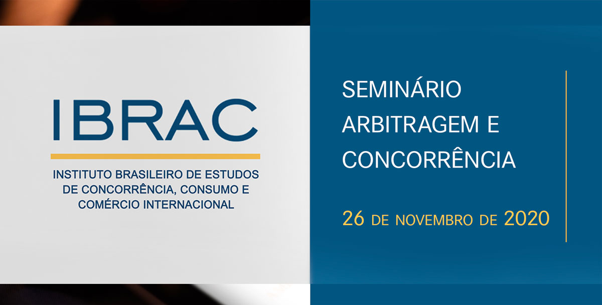 Evento | Seminário Arbitragem e Concorrência IBRAC