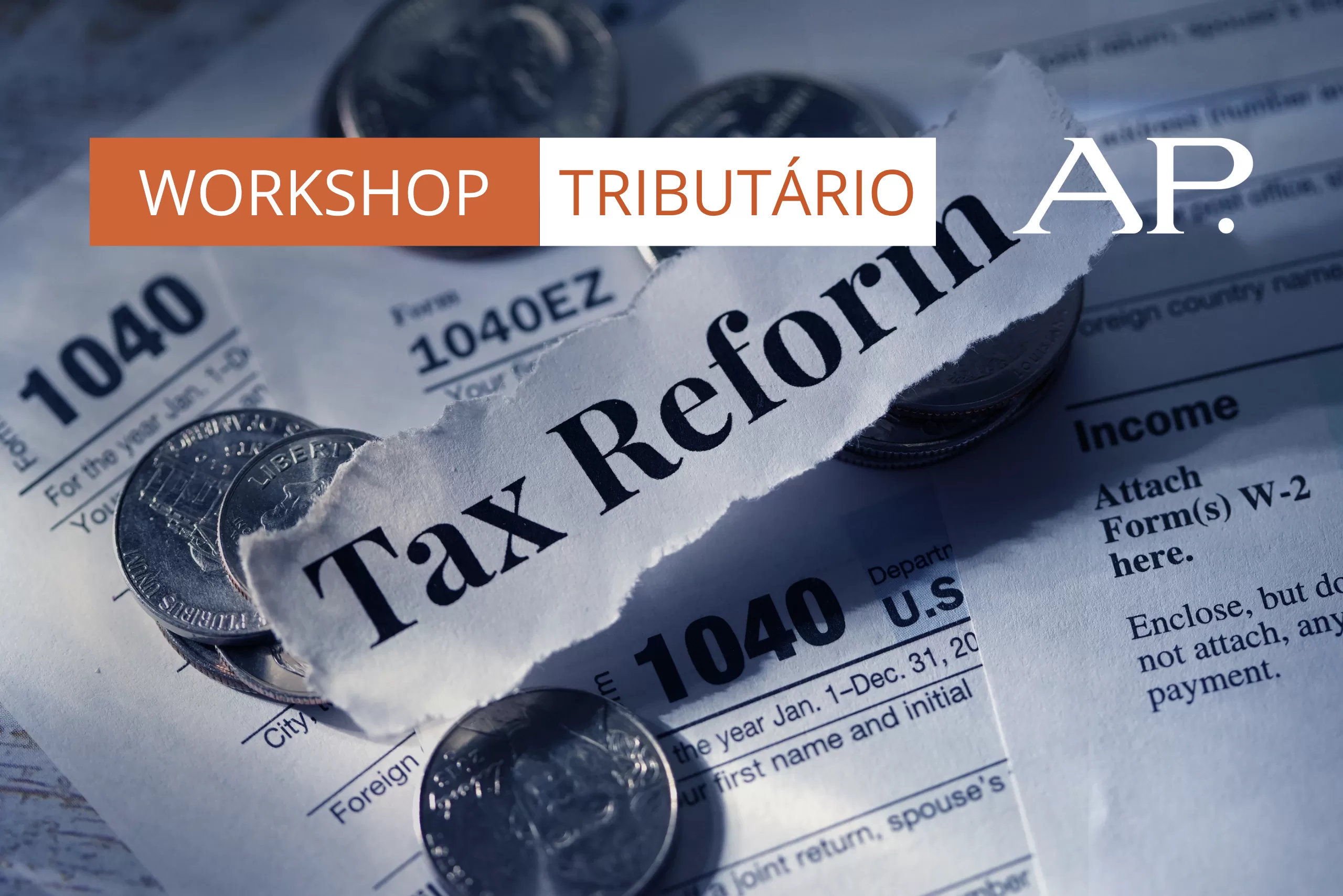 Araújo e Policastro Advogados participates in workshop on Tax Reform