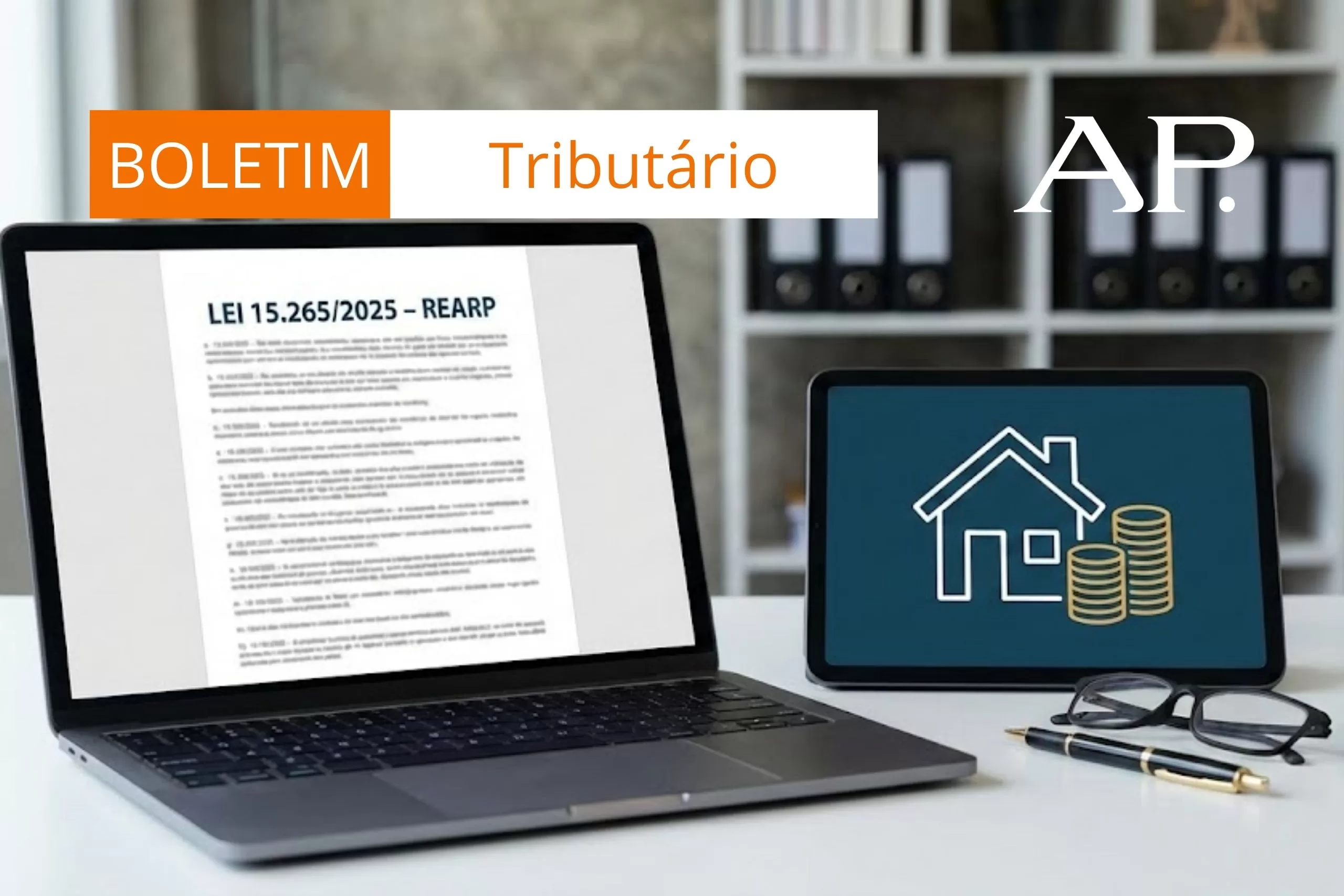 Rearp: Atualização e Regularização Patrimonial – Uma oportunidade estratégica para reorganização e sucessão