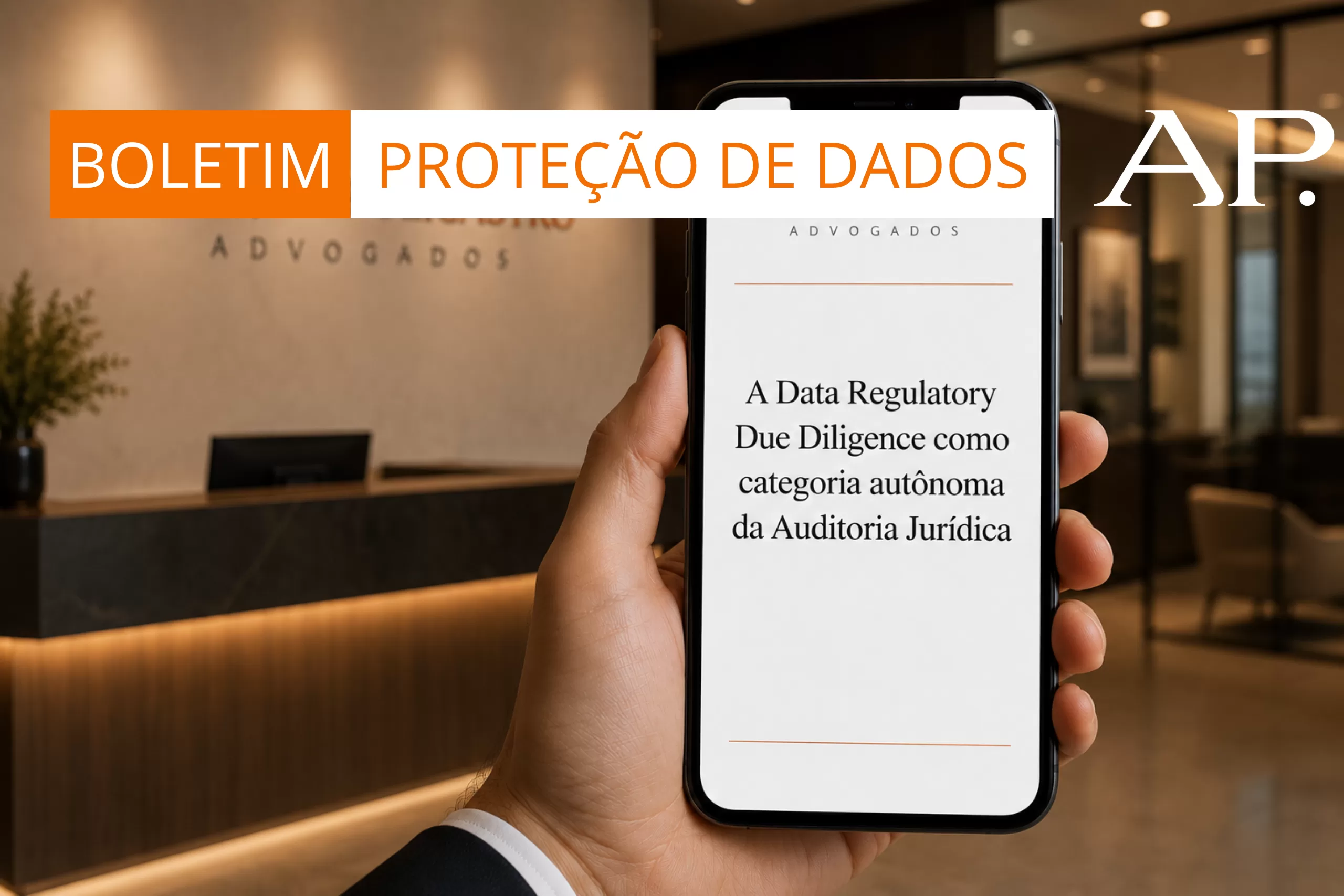 A Data Regulatory Due Diligence como categoria autônoma da Auditoria Jurídica