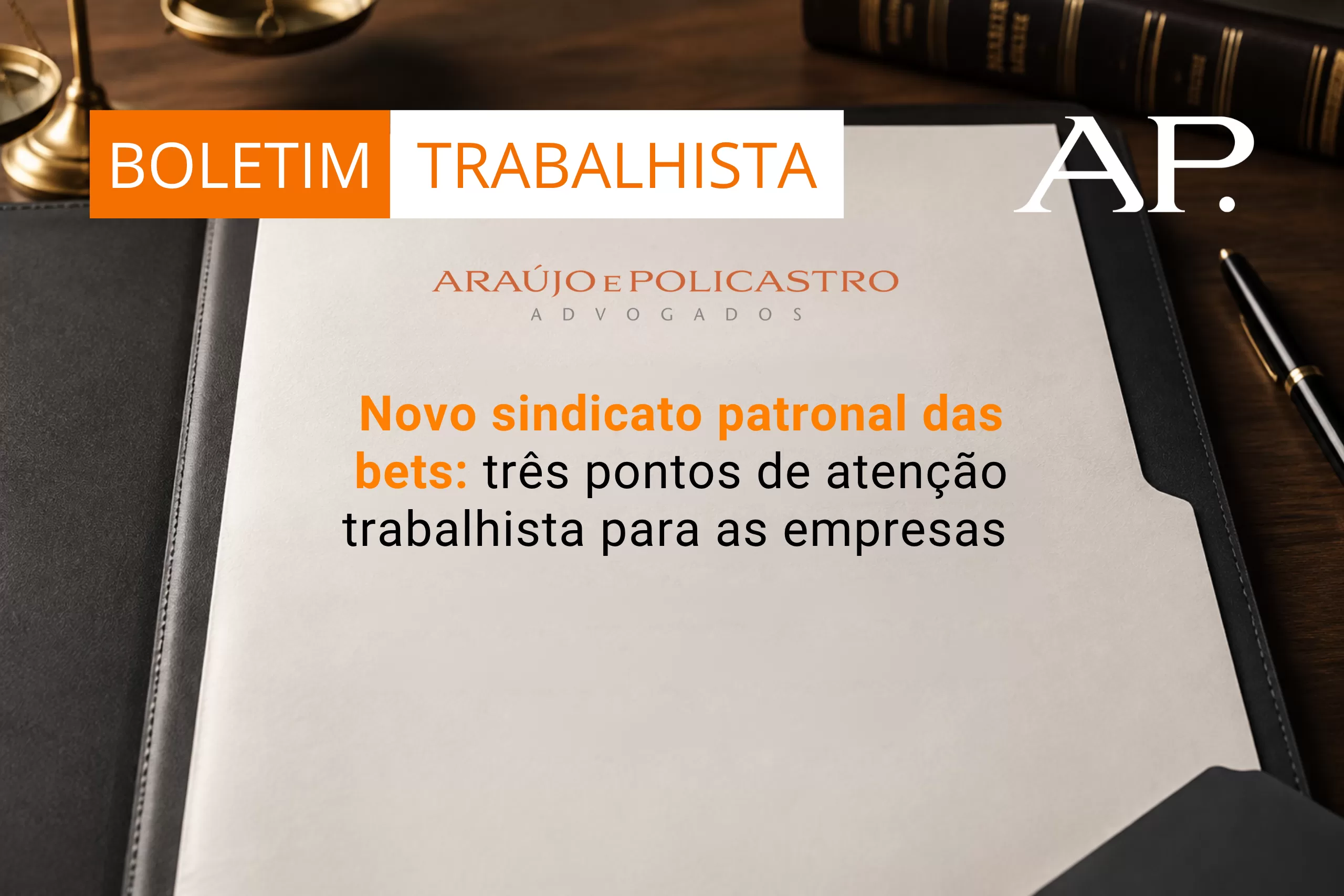 Novo sindicato patronal das bets: três pontos de atenção trabalhista para as empresas