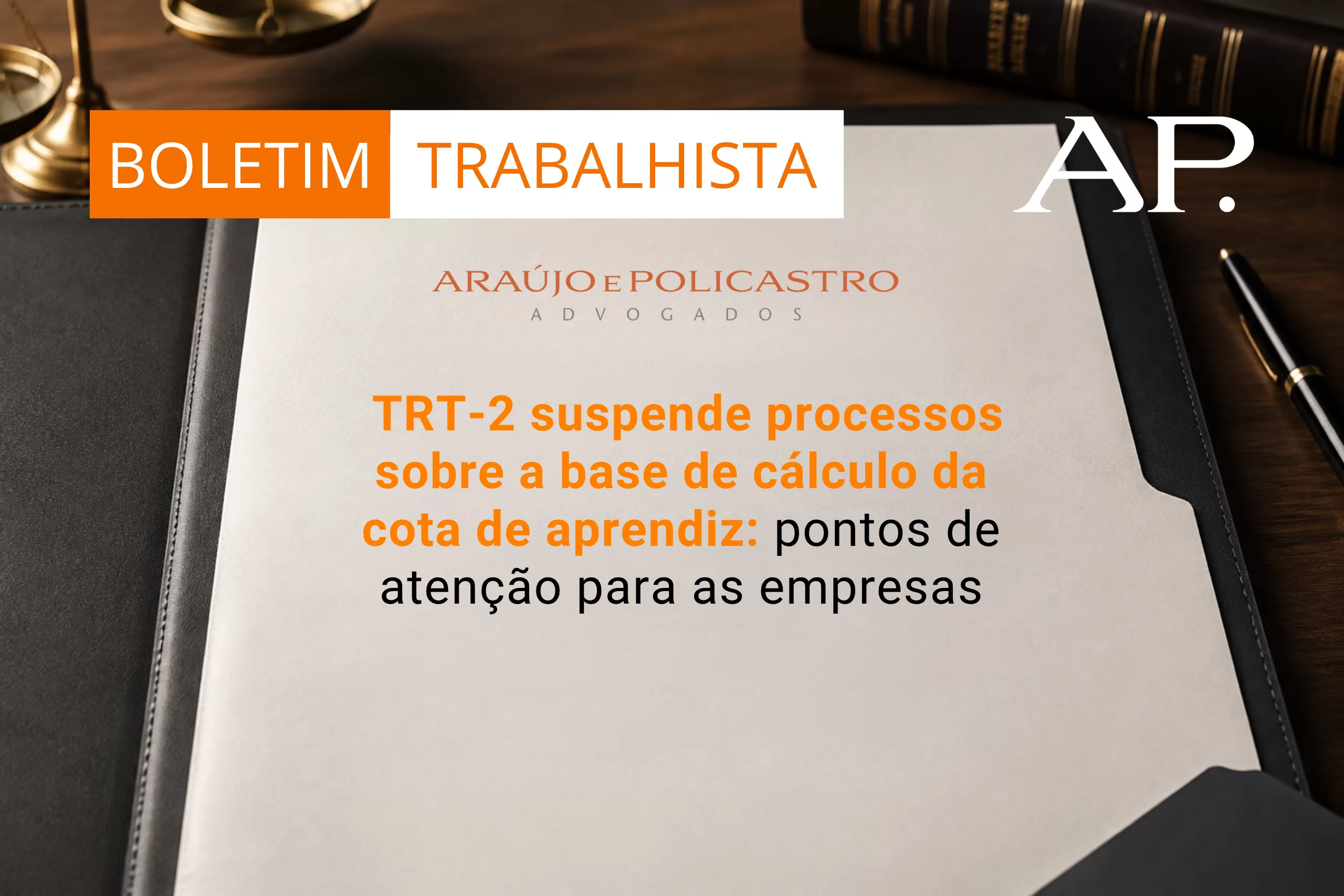 TRT-2 suspende processos sobre a base de cálculo da cota de aprendiz: pontos de atenção para as empresas