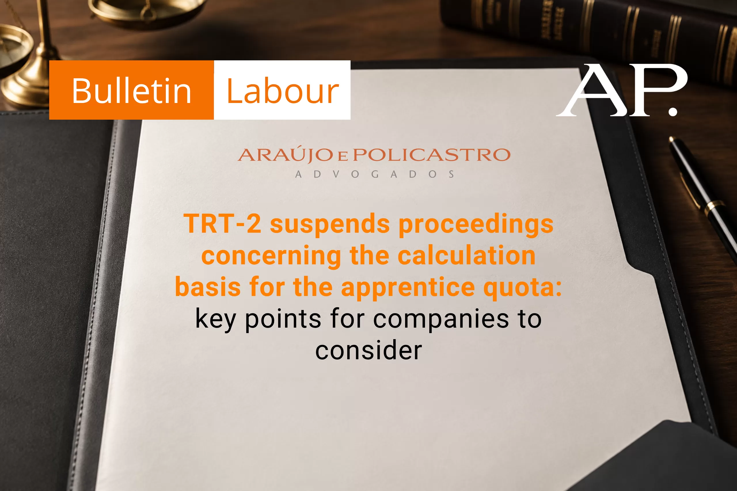 TRT-2 Suspends Cases Regarding the Calculation Basis for the Apprentice Quota: Key Considerations for Companies