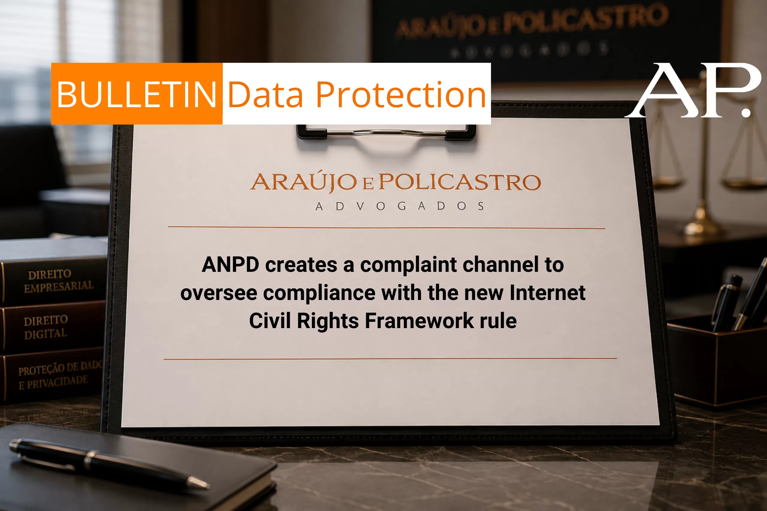ANPD creates a complaint channel to oversee compliance with the new Internet Civil Rights Framework rules