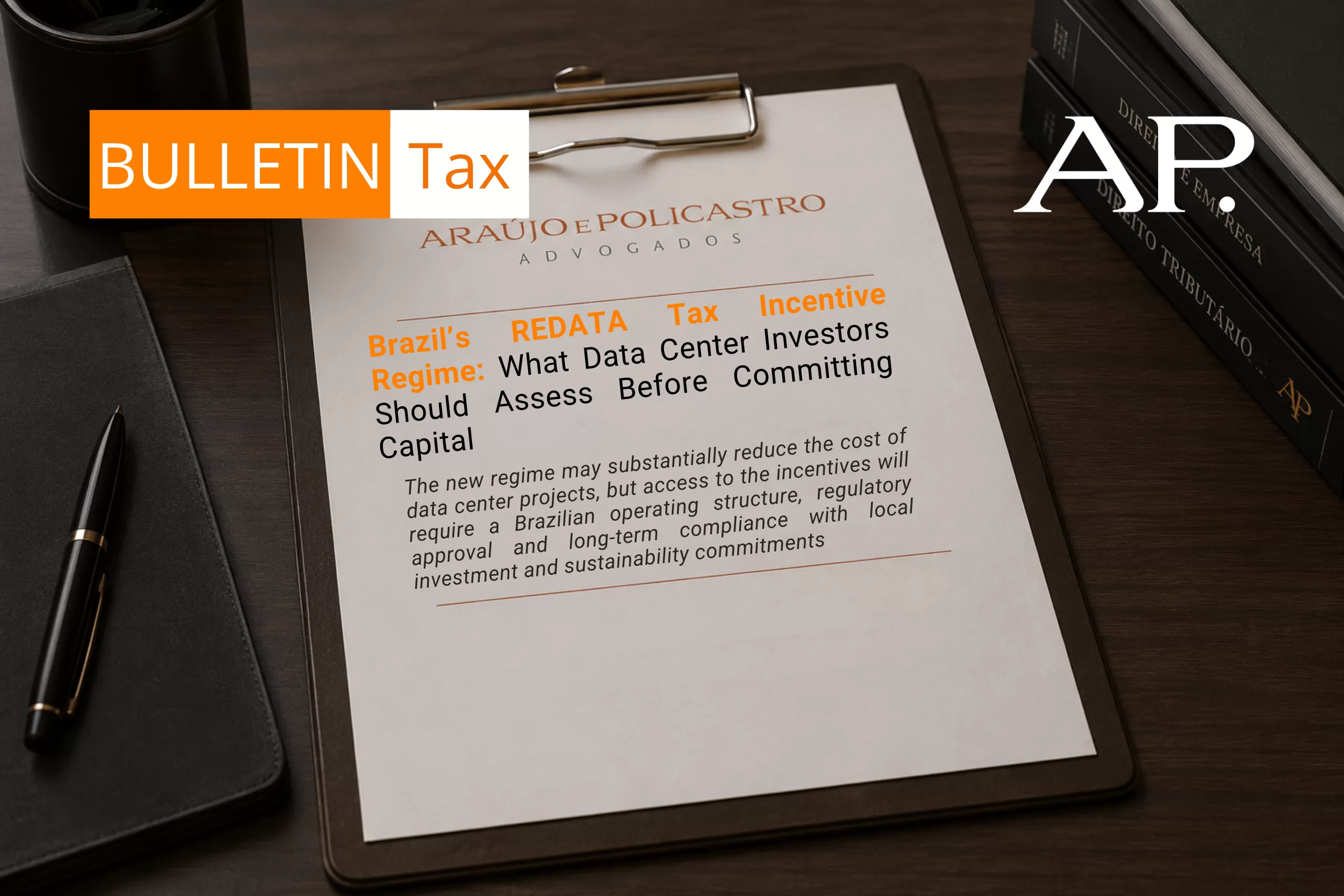 Brazil’s REDATA Tax Incentive Regime: What Data Center Investors Should Assess Before Committing Capital